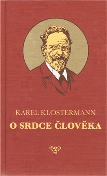 O srdce člověka - Karel Klostermann