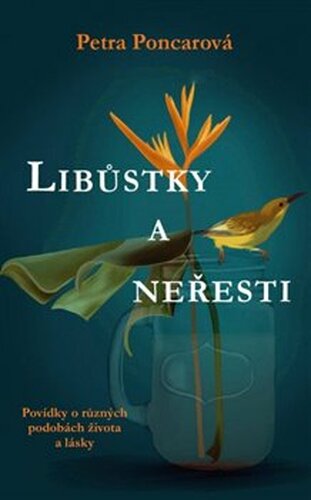 Libůstky a neřesti - Petra Poncarová