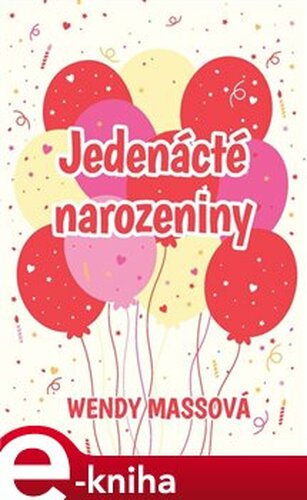 Jedenácté narozeniny - Wendy Massová
