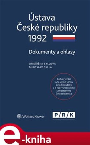 Ústava České republiky 1992 - Dokumenty a ohlasy - Miroslav Sylla, Jindřiška Syllová