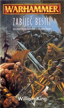 Warhammer - Zabíječ bestií - William King