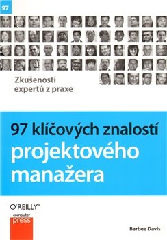 97 klíčových znalostí projektového manažera - Barbee Davis