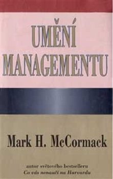 Umění managementu - Mark H. McCormack