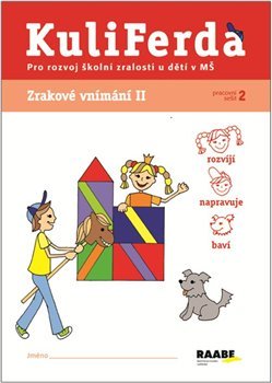 Kuliferda. Zrakové vnímání II pro rozvoj školních zralostí u dětí v MŠ - Věra Gošová