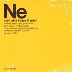 Neuvěřitelná kauza Martinů - Jan Kapusta