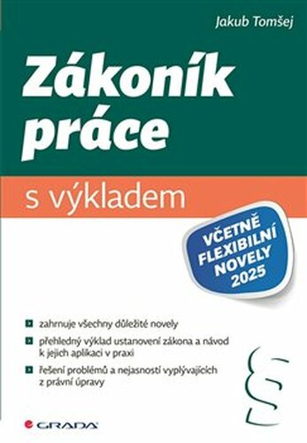 Zákoník práce s výkladem - Jakub Tomšej