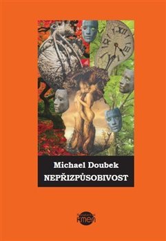 Nepřizpůsobivost - Michael Doubek