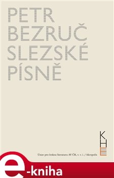 Slezské písně - Petr Bezruč