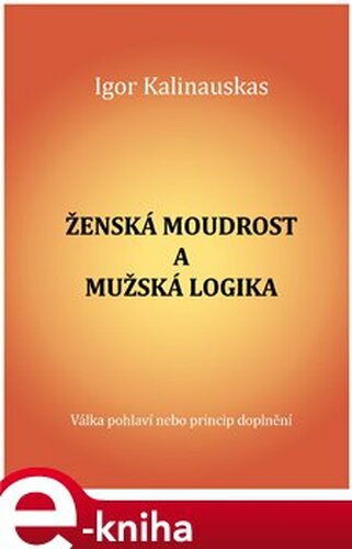 Ženská moudrost a mužská logika