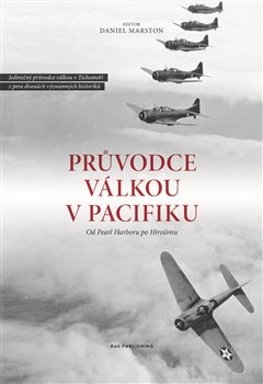 Průvodce válkou v Pacifiku - Daniel Marston