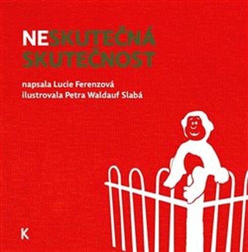 Neskutečná skutečnost