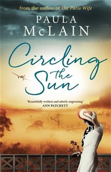 Circling the Sun - Paula McLainová