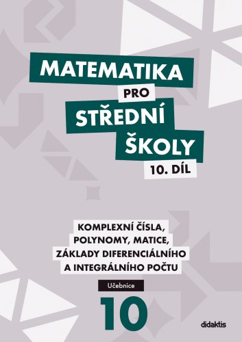 Matematika pro SŠ – 10. díl – Učebnice