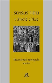 Sensus fidei v životě církve - kol.