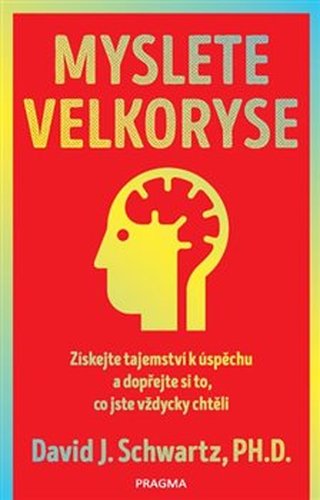 Myslete velkoryse – budete mít úspěch