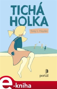 Tichá holka - Torey L. Hayden