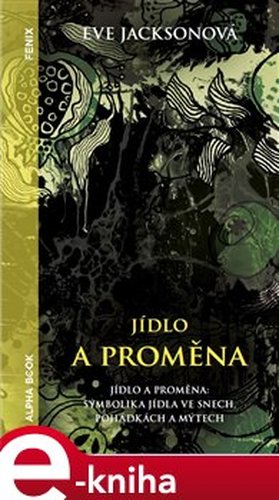 Jídlo a proměna - Eve Jacksonová