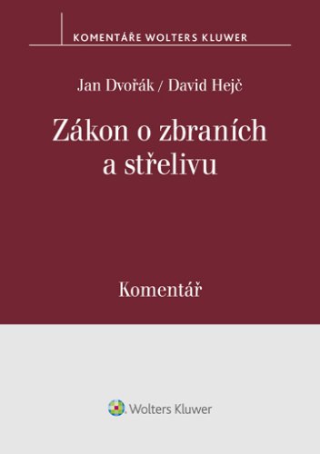 Zákon o zbraních a střelivu. Komentář