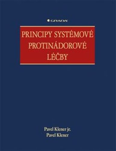 Principy systémové protinádorové léčby - Pavel Klener, Pavel Klener jr.