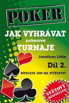 Jak vyhrávat pokerové turnaje 2 - Jonathan Littell