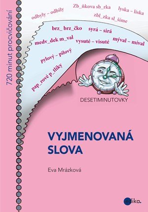 DESETIMINUTOVKY  Vyjmenovaná slova