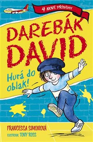 Darebák David: Hurá do oblak!