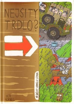 Nejsi ty trdlo? - Petr Korbel