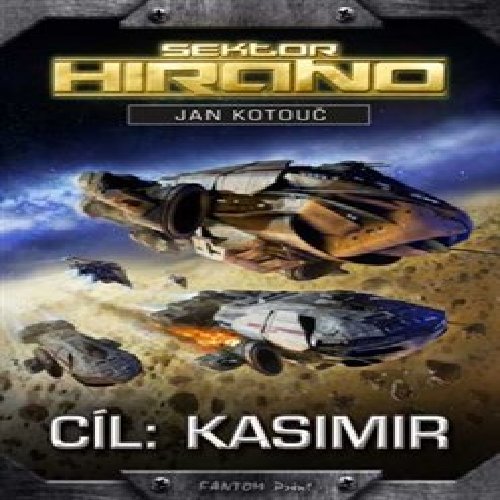Cíl: Kasimir - Sektor Hirano