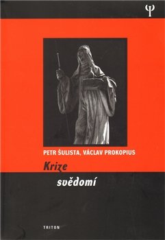 Krize svědomí - Petr Šulista, Václav Prokopius