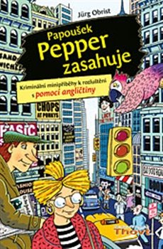 Papoušek Pepper zasahuje - Jürg Obrist