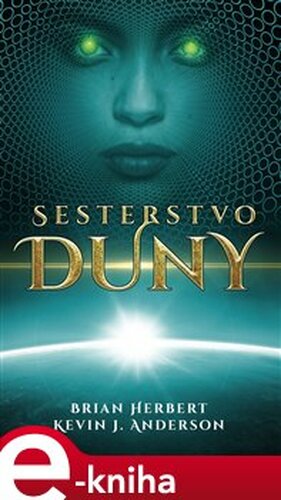 Sesterstvo Duny - Brian Herbert, Kevin J. Anderson