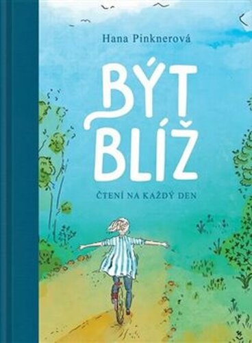 Být blíž - Hana Pinknerová