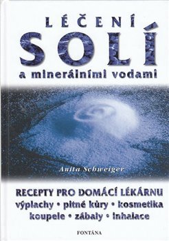 Léčení solí a minerálními vodam - Anita Schweiger