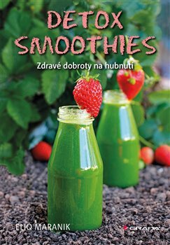 Detox smoothies - Eliq Maranik