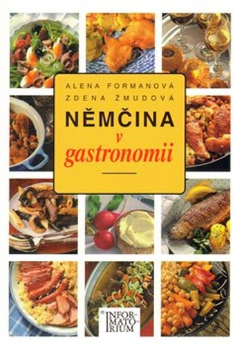 Němčina v gastronomii - Alena Formanová, Zdena Žmudová