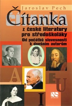 Čítanka z české literatury pro středoškoláky - Jaroslav Pech