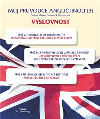 Můj průvodce angličtinou (3) - Výslovnost - Dušan Melen, Nicola S. Karásková