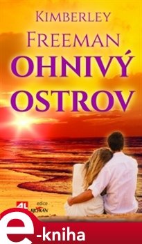 Ohnivý ostrov - Kimberley Freeman