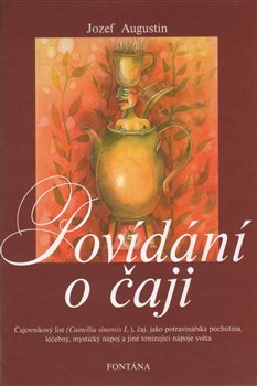 Povídání o čaji - Jozef Augustín