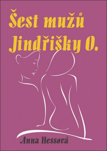 Šest můžů Jindřišky O.