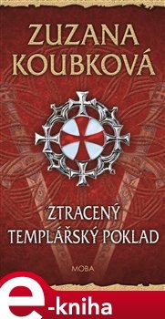 Ztracený templářský poklad - Zuzana Koubková