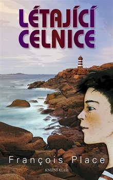 Létající celnice - Francois Place