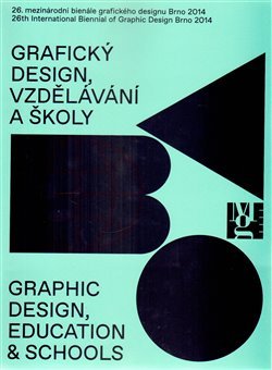 26. mezinárodního bienále grafického designu Brno 2014 - kol.