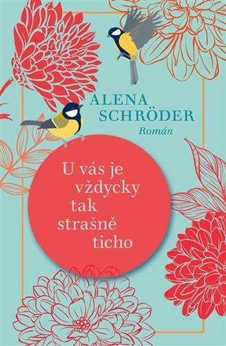 U vás je vždycky tak strašně ticho