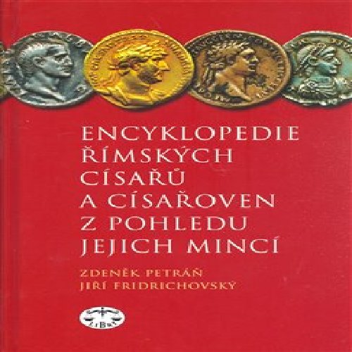 Encyklopedie římských císařů a císařoven z pohledu jejich mincí