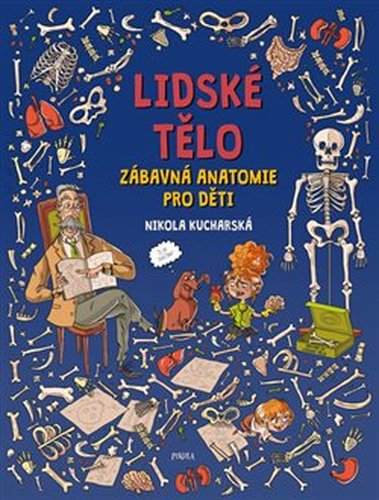 Lidské tělo. Zábavná anatomie pro děti