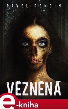 Vězněná - Pavel Renčín