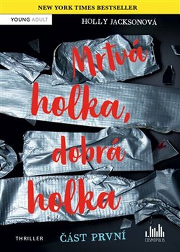 Mrtvá holka, dobrá holka – část první