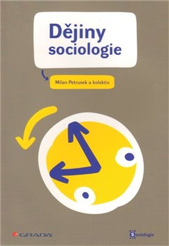 Dějiny sociologie - Miloslav Petrusek