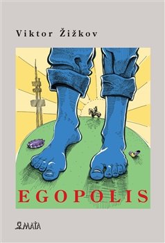 Egopolis - Viktor Žižkov
